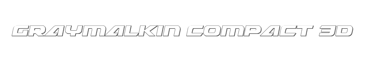 Graymalkin Compact 3D 