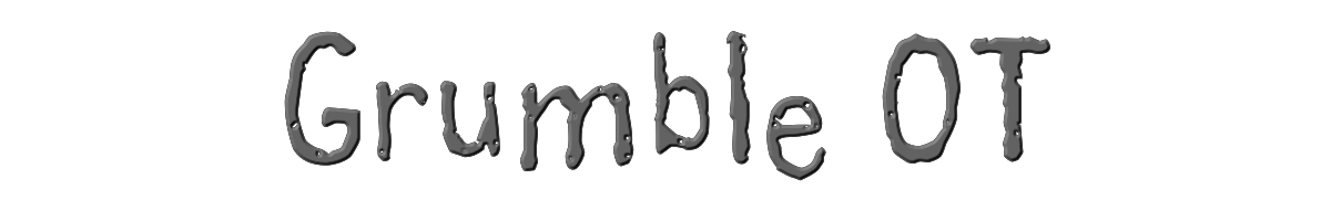 Grumble OT 