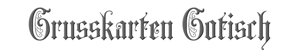 Grusskarten Gotisch 