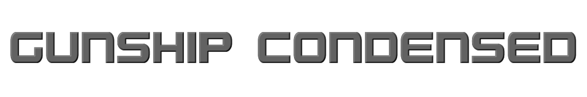 Gunship Condensed 