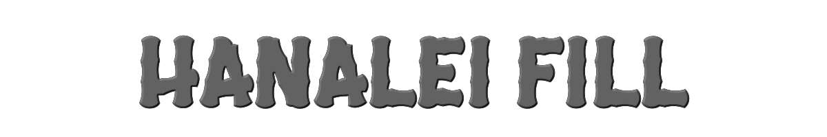 Hanalei Fill 