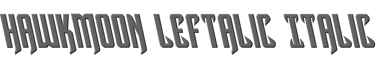 Hawkmoon Leftalic Italic 