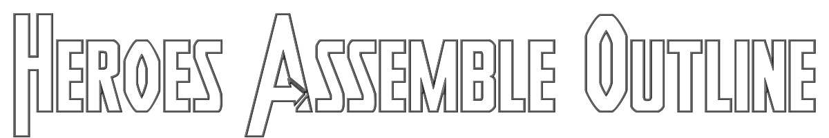 Heroes Assemble Outline 