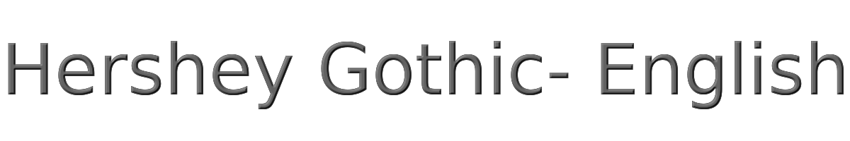 Hershey Gothic- English 