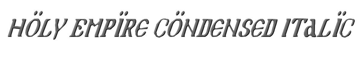 Holy Empire Condensed Italic 