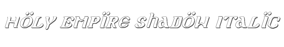 Holy Empire Shadow Italic 