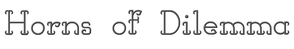 Horns of Dilemma 