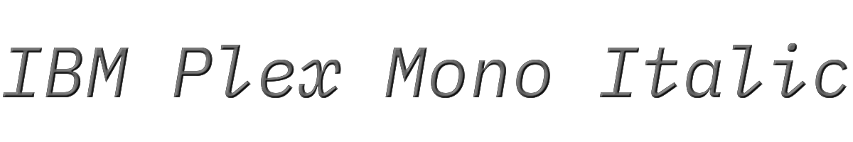 IBM Plex Mono Italic 