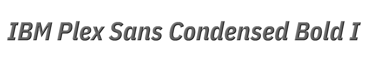 IBM Plex Sans Condensed Bold Italic 