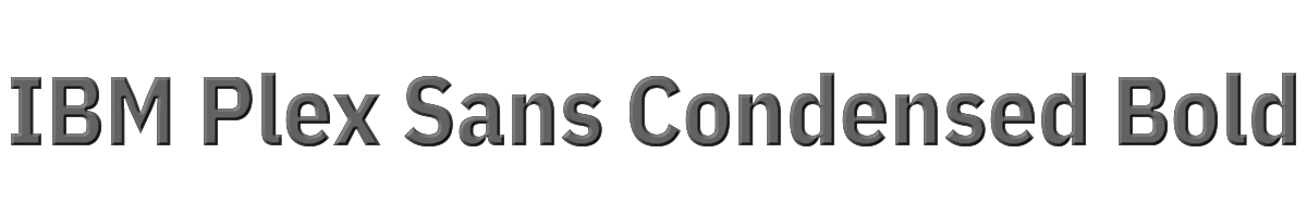 IBM Plex Sans Condensed Bold 