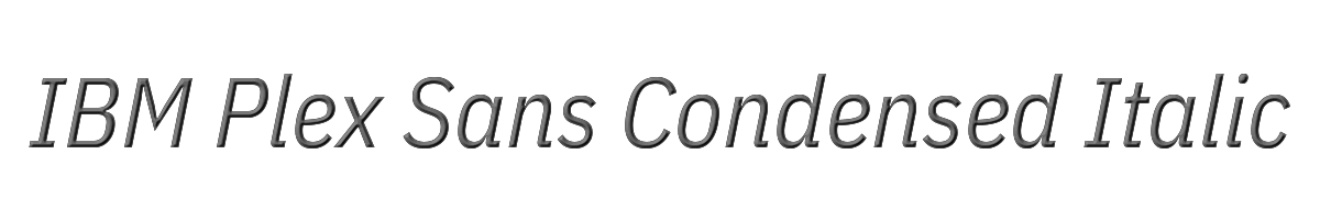 IBM Plex Sans Condensed Italic 