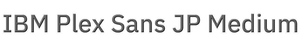 IBM Plex Sans JP Medium 