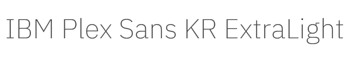 IBM Plex Sans KR ExtraLight 
