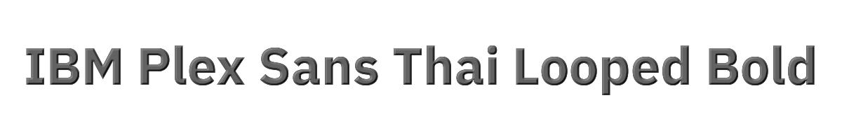 IBM Plex Sans Thai Looped Bold 