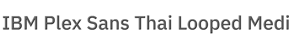 IBM Plex Sans Thai Looped Medium 