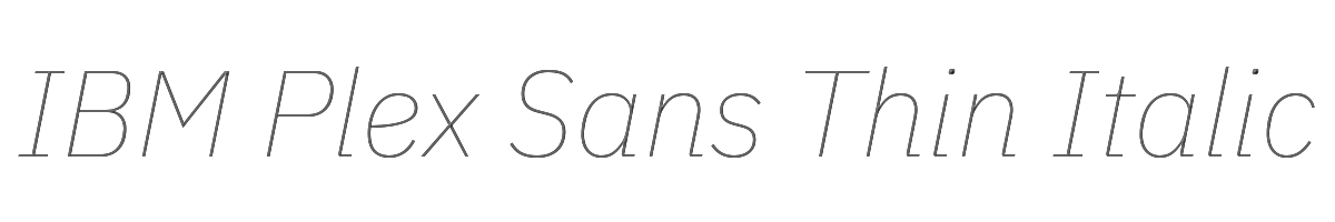 IBM Plex Sans Thin Italic 