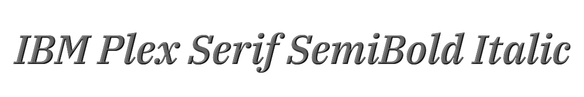 IBM Plex Serif SemiBold Italic 