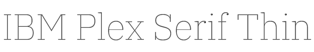 IBM Plex Serif Thin 