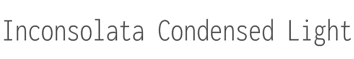 Inconsolata Condensed Light 