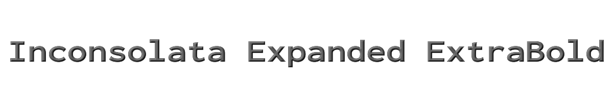 Inconsolata Expanded ExtraBold 