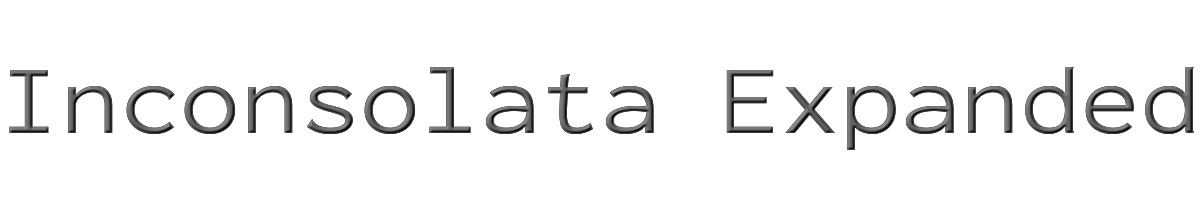Inconsolata Expanded 