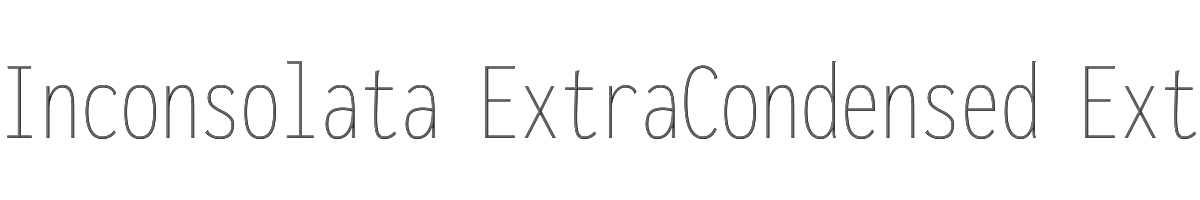 Inconsolata ExtraCondensed ExtraLight 