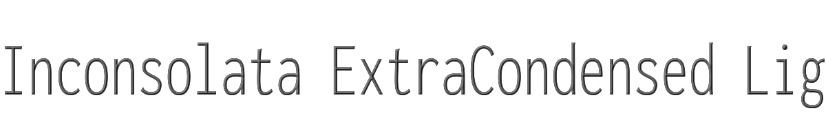 Inconsolata ExtraCondensed Light 