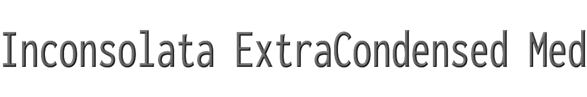 Inconsolata ExtraCondensed Medium 