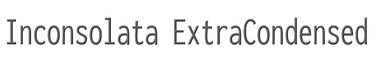 Inconsolata ExtraCondensed 