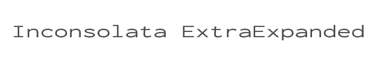 Inconsolata ExtraExpanded 