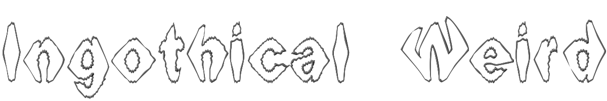 Ingothical Weird 