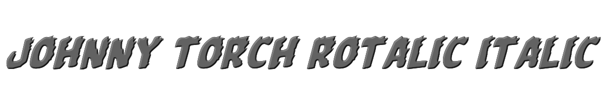 Johnny Torch Rotalic Italic 