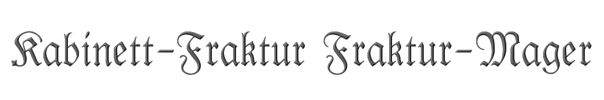 Kabinett-Fraktur Fraktur-Mager 