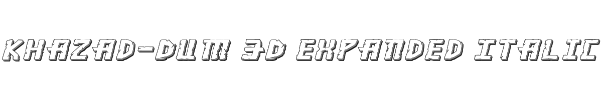 Khazad-Dum 3D Expanded Italic 