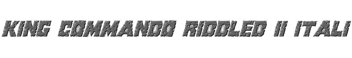King Commando Riddled II Italic 