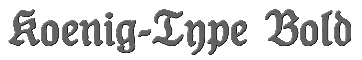 Koenig-Type Bold 