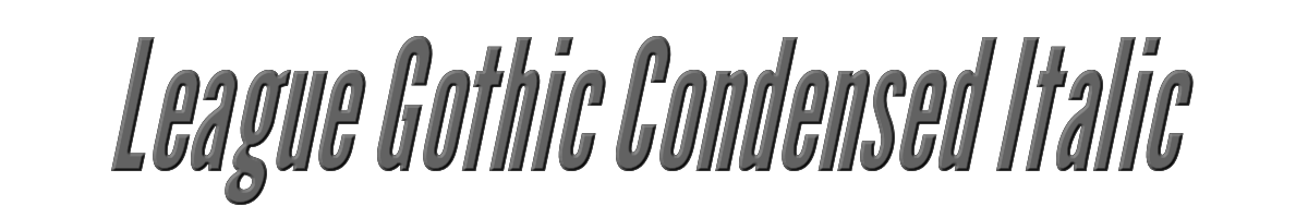 League Gothic Condensed Italic 