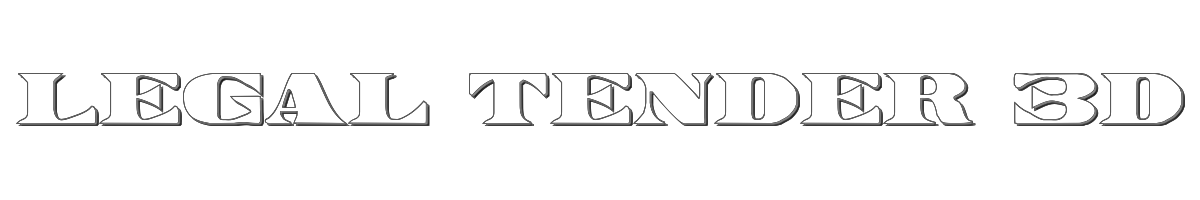 Legal Tender 3D 