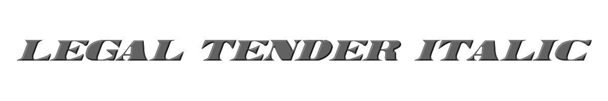 Legal Tender Italic 