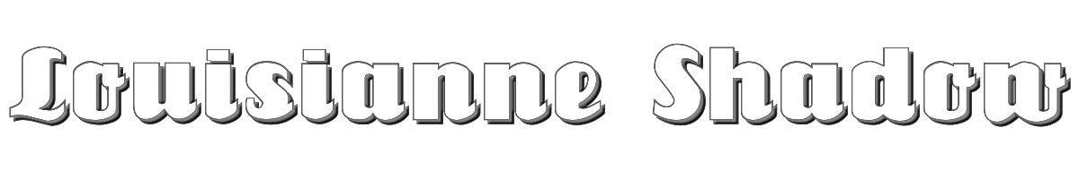 Louisianne Shadow 