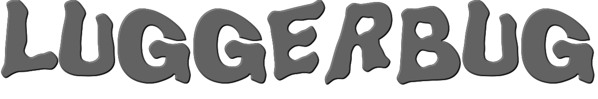LuggerBug 