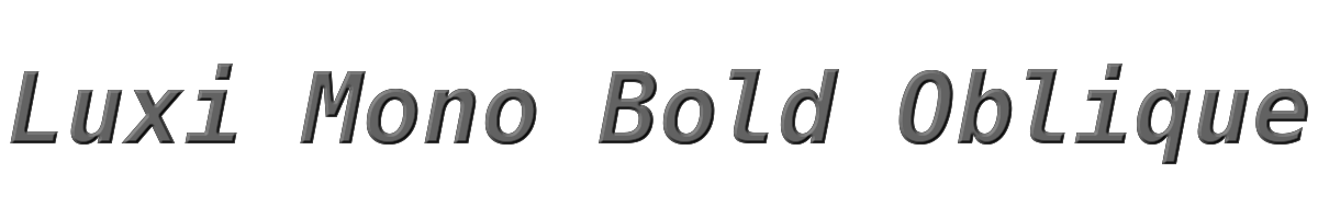 Luxi Mono Bold Oblique 