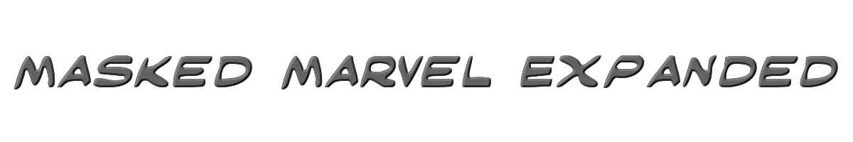 Masked Marvel Expanded 