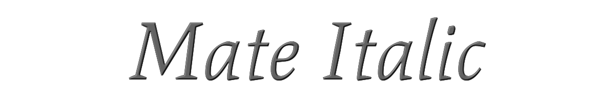 Mate Italic 