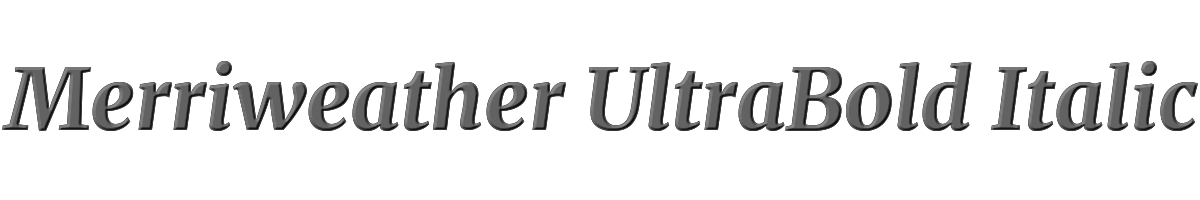 Merriweather UltraBold Italic 