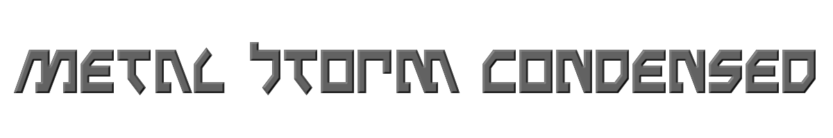 Metal Storm Condensed 