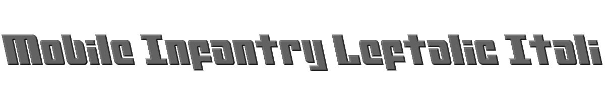 Mobile Infantry Leftalic Italic 
