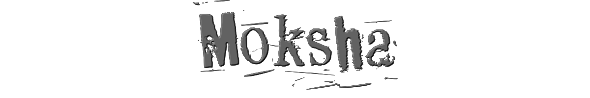 Moksha 