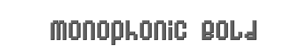 Monophonic Bold 