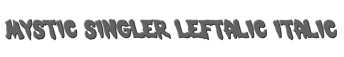 Mystic Singler Leftalic Italic 